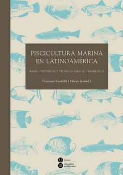 portada Piscicultura Marina en Latinoamérica: Bases Científicas y Técnicas Para su Desarrollo (in Spanish)