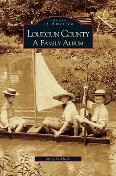 portada Loudoun County: A Family Album