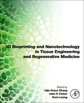 portada 3d Bioprinting and Nanotechnology in Tissue Engineering and Regenerative Medicine 