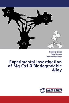 portada Experimental Investigation of Mg-Ca1.0 Biodegradable Alloy (en Inglés)