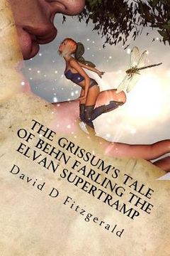 portada The Grissum's Tale of Behn Farling the Elvan Supertramp (in English)