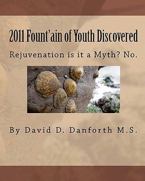 portada 2011 fount'ain of youth discovered (in English)