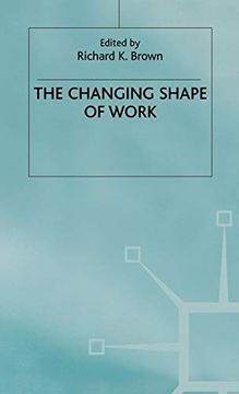 portada The Changing Shape of Work (en Inglés)