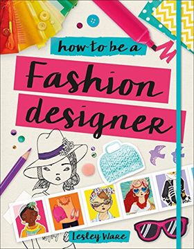 portada How to be a Fashion Designer (Careers for Kids) (en Inglés)
