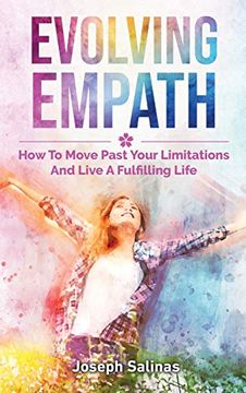 portada Evolving Empath: How to Move Past Your Limitations and Live a Fulfilling Life 