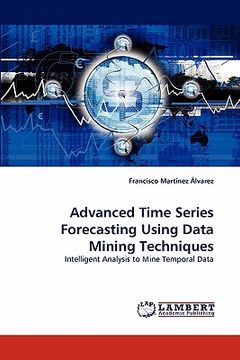 portada advanced time series forecasting using data mining techniques (en Inglés)