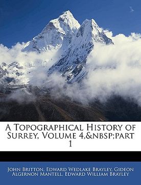 portada a topographical history of surrey, volume 4, part 1