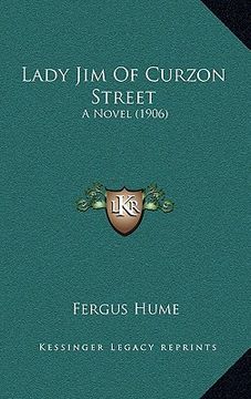 portada lady jim of curzon street: a novel (1906) (in English)