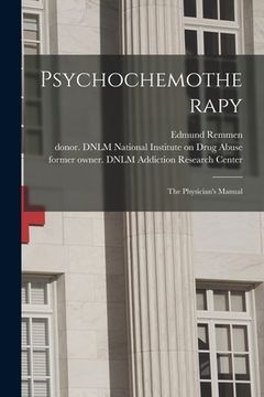 portada Psychochemotherapy: the Physician's Manual (in English)
