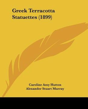 portada greek terracotta statuettes (1899) (en Inglés)