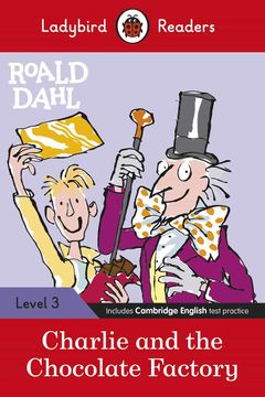 portada Ladybird Readers Level 3 - Roald Dahl: Charlie and the Chocolate Factory (Elt Graded Reader) 