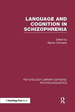 portada Language and Cognition in Schizophrenia (Ple: Psycholinguistics)