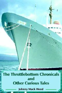 portada the throttlebottom chronicals and other curious tales (en Inglés)