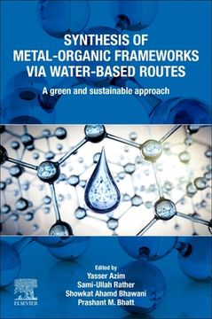 portada Synthesis of Metal-Organic Frameworks Via Water-Based Routes: A Green and Sustainable Approach