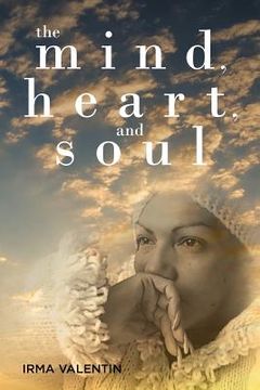 portada The Mind, Heart, and Soul (in English)