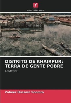 portada Distrito de Khairpur: Terra de Gente Pobre