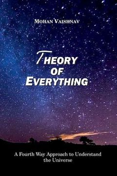 portada Theory of Everything: A Fourth Way Approach to Understand the Universe 