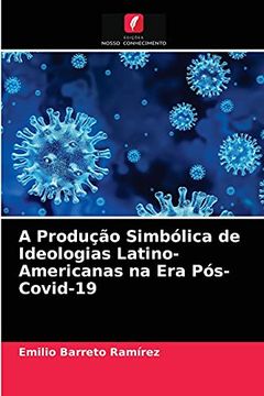 portada A Produção Simbólica de Ideologias Latino-Americanas na era Pós-Covid-19 (en Portugués)