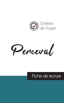 portada Perceval de Chrétien de Troyes (fiche de lecture et analyse complète de l'oeuvre) 
