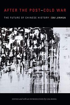 portada After the Post–Cold War: The Future of Chinese History (Sinotheory) (en Inglés)