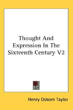portada thought and expression in the sixteenth century v2 (en Inglés)