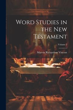 portada Word Studies in the New Testament; Volume 2 (en Inglés)