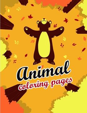 portada Animals Coloring Pages: Funny Image for special occasion age 2-5, special design from Professsional Artist (en Inglés)