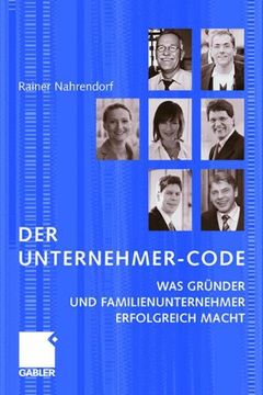 portada Der Unternehmer-Code: Was Gründer und Familienunternehmer Erfolgreich Macht (en Alemán)