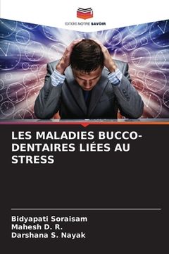 portada Les Maladies Bucco-Dentaires Liées Au Stress (in French)