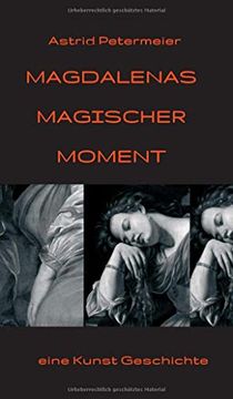 portada Magdalenas Magischer Moment: Eine Kunst-Geschichte (in German)