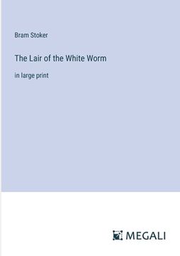 portada The Lair of the White Worm: in large print (en Inglés)
