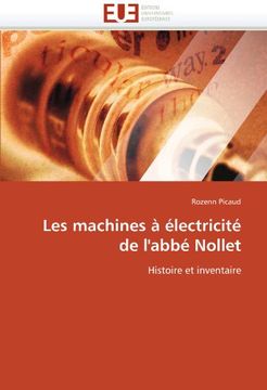 portada Les machines à électricité de l'abbé Nollet: Histoire et inventaire
