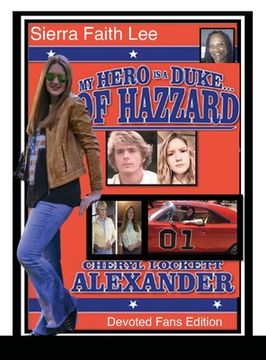 portada My Hero Is a Duke...of Hazzard Devoted Fans Edition: Sierra Faith Lee (en Inglés)