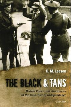 portada The Black and Tans: British Police and Auxiliaries in the Irish war of Independence, 1920-1921 (en Inglés)