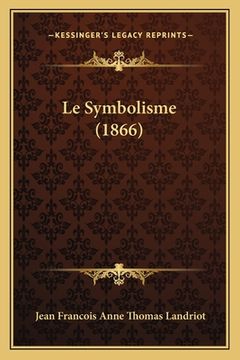 portada Le Symbolisme (1866) (in French)