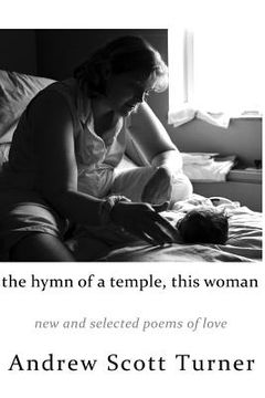 portada The hymn of a temple, this woman: new and selected poems of love (en Inglés)