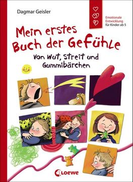 portada Mein Erstes Buch der Gefühle - von Wut, Streit und Gummibärchen (en Alemán)