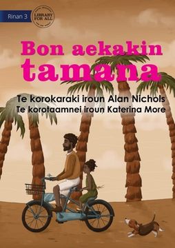 portada Just Like Dad - Bon aekakin tamana (Te Kiribati) (en Inglés)