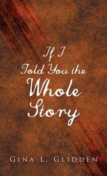 portada if i told you the whole story