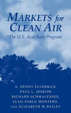 portada Markets for Clean air Hardback: The U. S. Acid Rain Program (en Inglés)