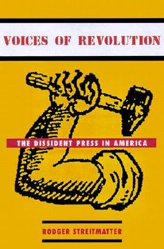 portada voices of revolution: the dissident press in america (en Inglés)
