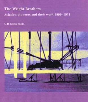 portada The Wright Brothers: Aviation Pioneers and Their Work, 1899-1911 (in English)