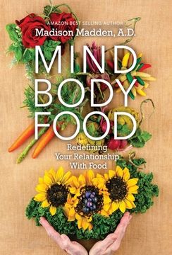 portada Mind Body Food: Redefining Your Relationship with Food (en Inglés)