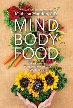 portada Mind Body Food: Redefining Your Relationship with Food