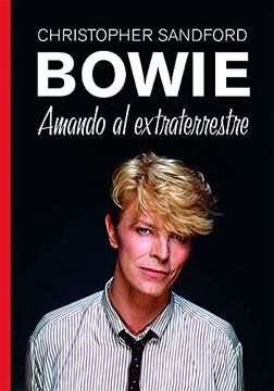 portada Bowie: Amando al Extraterrestre: 6 (Vidas de Papel)