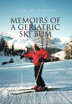 portada memoirs of a geriatric ski bum (in English)