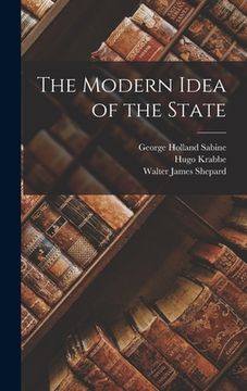 portada The Modern Idea of the State (en Inglés)