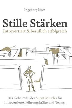 portada Stille St? Rken: Introvertiert and Beruflich Erfolgreich (en Alemán)