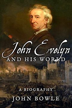 portada John Evelyn and His World: A Biography (in English)