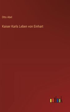 portada Kaiser Karls Leben von Einhart (en Alemán)